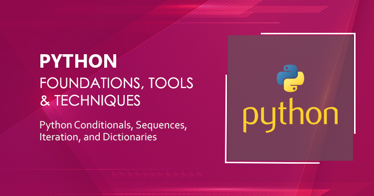 Python Foundations, Tools & Techniques